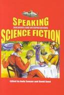 Speaking Science Fiction Dialogues and Interpretations cover