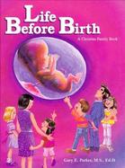 Life Before Birth A Christian Family Book cover