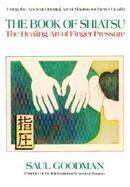 Book of Shiatsu: A Guide to Traditional Healing Art cover