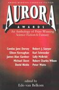 Aurora Awards: An Anthology of Prize-Winning Science Fiction cover