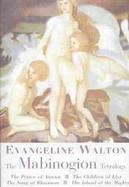 The Mabinogion Tetralogy Prince of Annwn/the Children of Llyr/the Song of Rhiannon/the Island of the Mibhty cover