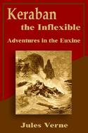 Keraban the Inflexible Adventures in the Euxine cover