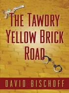 The Tawdry Yellow Brick Road cover