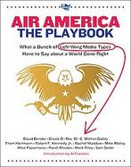 America The Playbook What a Bunch of Left Wing Media Types have to Teach you about a World Gone Right cover