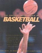 The Complete Encyclopedia of Basketball cover