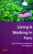 Living & Working in Paris Your First-Hand Introduction to This Capital City cover