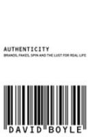 Authenticity: Brands, Fakes, Spin and the Lust for Real Life cover