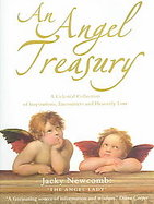 An Angel Treasury A Celestial Collection Of Inspirations, Encounters and Heavenly Lore cover