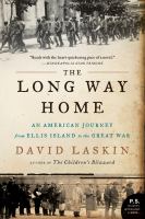 The Long Way Home : An American Journey from Ellis Island to the Great War cover