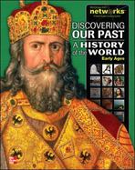 Discovering Our Past: A History of the World, Early Ages, Student Edition cover