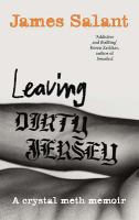 Leaving Dirty Jersey: A Crystal Meth Memoir cover