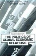 The Politics of Global Economic Relations cover