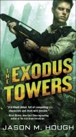 The Exodus Towers : The Dire Earth Cycle: Two cover