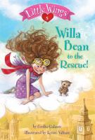 Little Wings #5: Willa Bean to the Rescue! cover