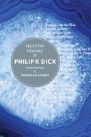 The Selected Stories of Philip K. Dick cover