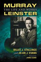 Murray Leinster : The Life and Works cover