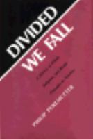 Divided We Fall A History of Ethnic, Religious, and Racial Prejudice in America cover
