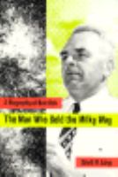 Man Who Sold the Milky Way: A Biography of Bart BOK cover