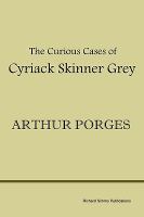 The Curious Cases of Cyriack Skinner Grey cover