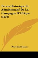 Precis Historique et Administratif de la Campagne D'Afrique cover