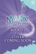 Magic Animal Friends: Polly Bobblehop Makes a Mess : Book 31 cover