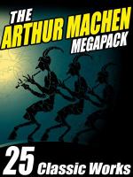 The Arthur Machen MEGAPACK ® cover
