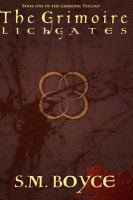 The Grimoire: Lichgates : Book One of the Grimoire Trilogy cover