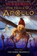 The Trials of Apollo, Book Two the Dark Prophecy cover
