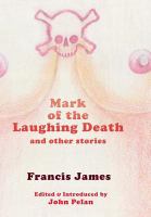 Mark of the Laughing Death and Other Stories cover