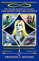 The Redemption of a New World II : The Silver Maiden's Calling the Quest for the Nations cover