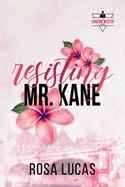 Resisting Mr. Kane cover