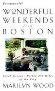 Frommer's Wonderful Weekends from Boston cover