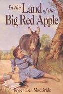 In the Land of the Big Red Apple cover