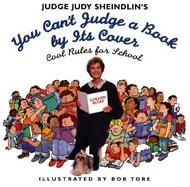 Judge Judy Sheindlin's You Can't Judge a Book by Its Cover: Cool Rules for School cover