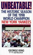 Unbeatable!: The Historic Season of the 1998 World Champion New York Yankees cover