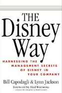 The Disney Way Harnessing the Management Secrets of Disney in Your Company cover