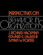 Perspectives on Behavior in Organizations cover