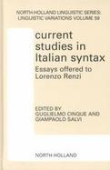 Current Studies in Italian Syntax Essays Offered to Lorenzo Renzi cover