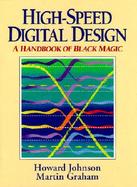High Speed Digital Design  A Handbook of Black Magic cover