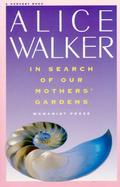 In Search of Our Mothers' Gardens: Womanist Prose cover