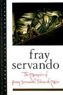 The Memoirs of Fray Servando Teresa De Mier cover