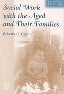 Social Work With the Aged and Their Families cover