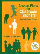 Lesson Plans for Classroom Teachers: Third and Fourth Grades cover