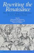 Rewriting the Renaissance The Discourses of Sexual Difference in Early Modern Europe cover