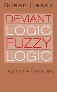 Deviant Logic, Fuzzy Logic Beyond the Formalism cover