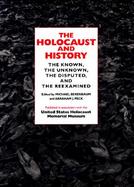 The Holocaust and History: The Known, the Unknown, the Disputed, and the Reexamined cover