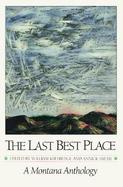 The Last Best Place A Montana Anthology cover