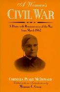 A Woman's Civil War: A Diary with Reminiscences of the War from March 1862 cover