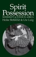 Spirit Possession, Modernity & Power in Africa cover