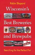 Wisconsin's Best Breweries and Brewpubs Searching for the Perfect Pint cover